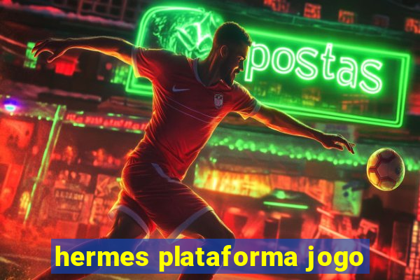 hermes plataforma jogo